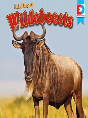 cover image of All About Wildebeests